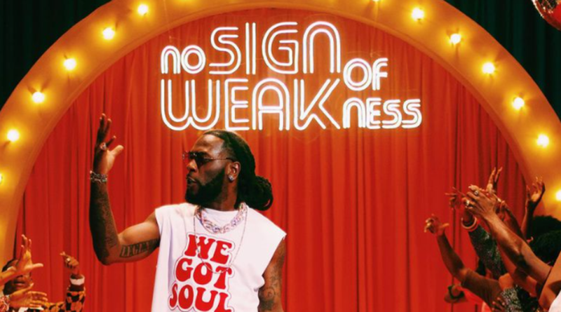 Burna Boy No Sign of Weakness
