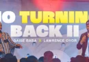 Gaise Baba’s ‘No Turning Back II’